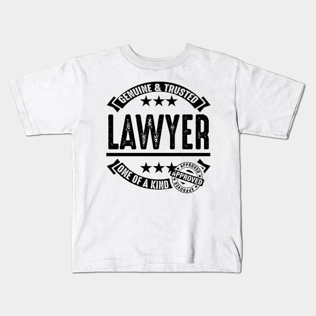 Genuine & Trusted Lawyer One Of A Kind Approved Kids T-Shirt by shopbudgets